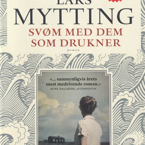 Lars Mytting Svøm med dem som drukner 16.oppl. 2019 O.omslag meget pen