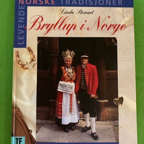 Bryllup i Norge. Om bondebryllup og dagens bryllupsfeiring. (1996)