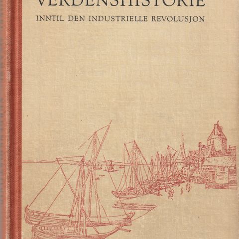 Børre Qvamme  Verdenshistorie Inntil den industrielle revolusjon ,nostalgi gymn.