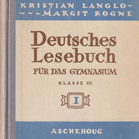 deutsches Lesebuch für das Gymnasium Klasse III  1949 Innb. godt brukt Nostalgi