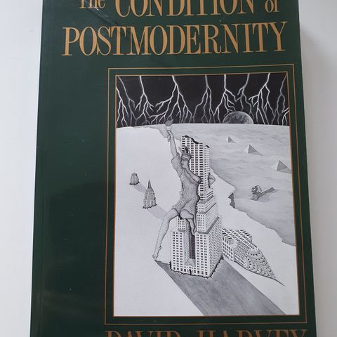 The Condition of Postmodernity. David Harvey