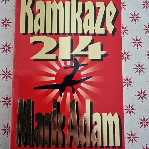 Mark Adam: Kamikaze 214