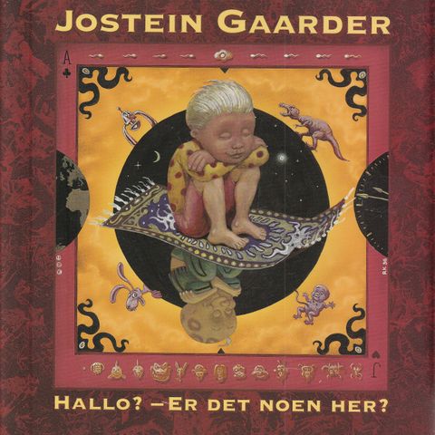 Jostein Gaarder Hallo? - Er det noen her? Drammen 1996 1.utg. 1.oppl.