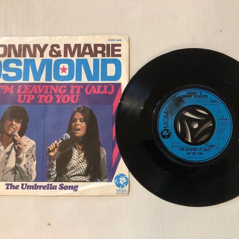 DONNY & MARIE OSMOND / I'M LEAVING IT (ALL) UP TO YOU - 7" VINYL SINGLE