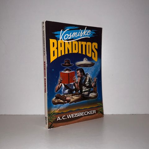 Kosmiske banditos - A. C. Weisbecker. 1987