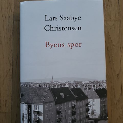 Byens spor - Lars Saabye Christensen