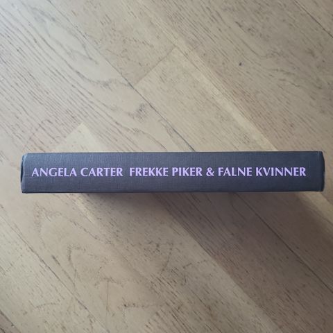 Frekke piker og falne kvinner - Angela Carter