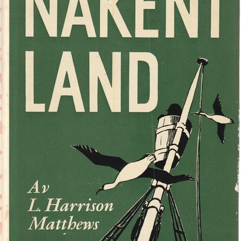 L. Harrison Matthews  Nakent land  Bergen (Eide) 1956 Norsk utg. ved Odd Berset