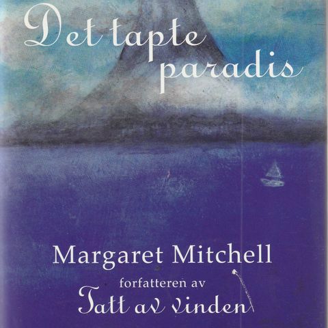 Margaret Mitchell Det tapte paradis 1998 Innb.m.omsla. ( GM )