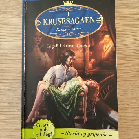 Krusesagaen - Kongens datter, bok 1