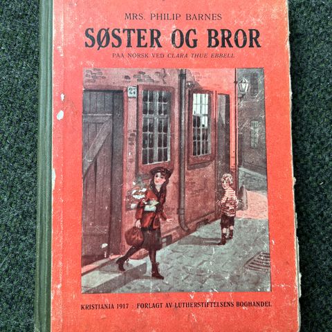 Sjelden bok fra 1917! “Søster og bror“ av Mrs. Philip Barnes