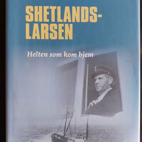 Shetlands-Larsen. Helten som kom hjem