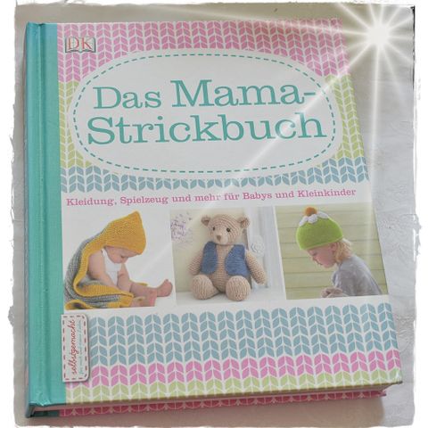 ~~~ Alt må bort ~ Strikket bok på tysk (Das Mama-Strickbuch) ~~~