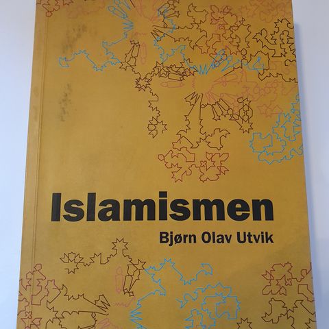 Islamismen. Bjørn Olav Utvik