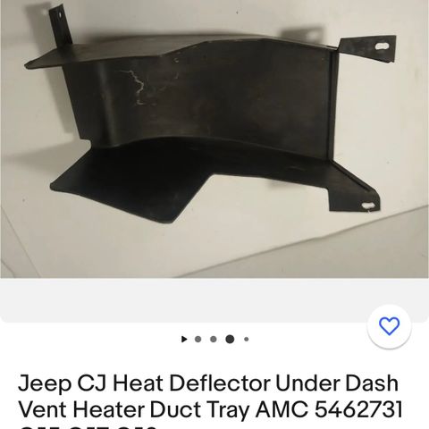 Jeep CJ Heat Deflector Under Dash  AMC  CJ5 CJ7 CJ8