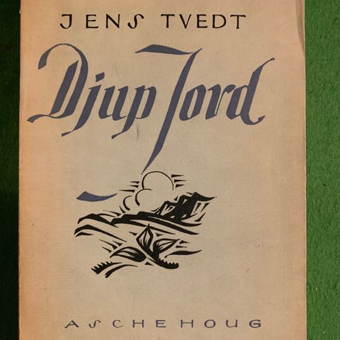 Jens Tvedt - Djup jord (1957)