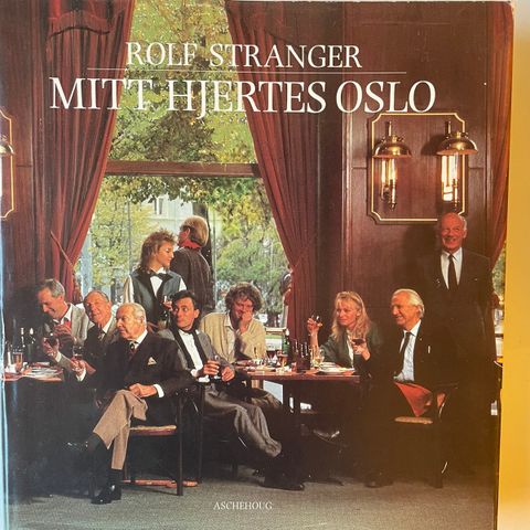 Bok «Mitt hjertes Oslo» - Rolf Stranger