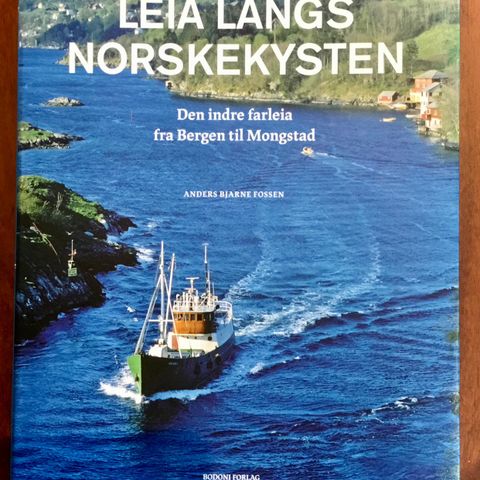 Leia langs norskekysten - Den indre farleia Bergen til Mongstad - Bok 2007