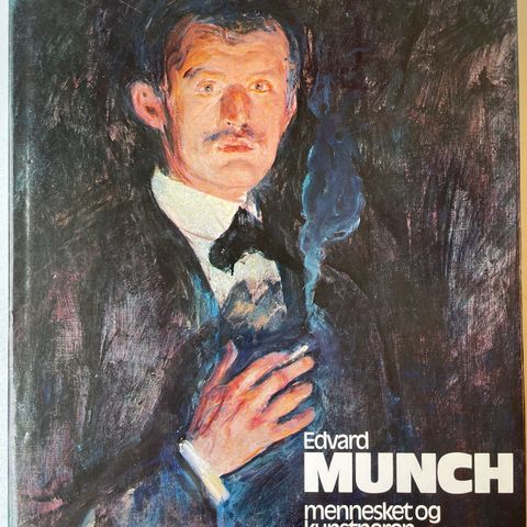 Edvard Munch - mennesket og kunstneren