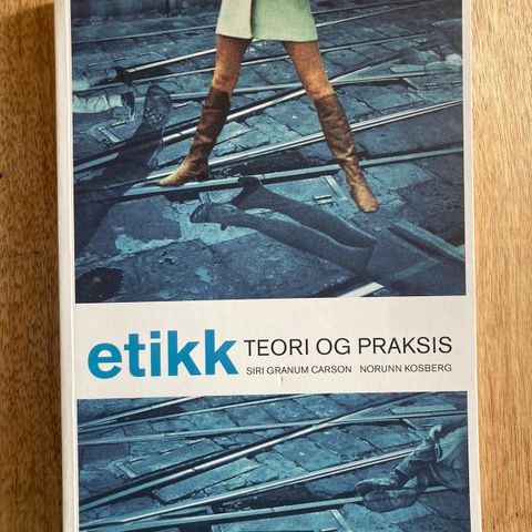 Etikk. Teori og praksis av Carson og Kosberg