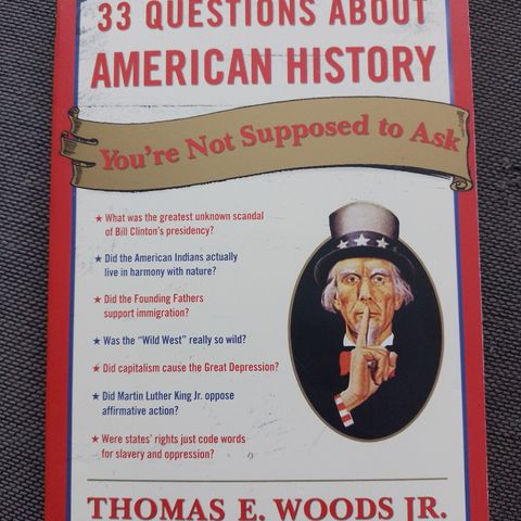 33 QUESTIONS ABOUT AMERICAN HISTORY - You're Not Supposed to Ask