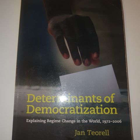 Determinants of Democratisation. Jan Teorell