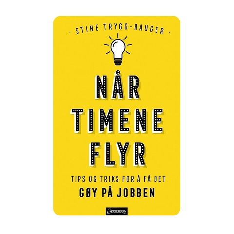 Når timene flyr - tips og triks for å få det gøy på jobben