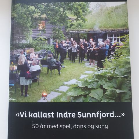 Vi kallast Indre Sunnfjord... 50 år med spel, dans og song.