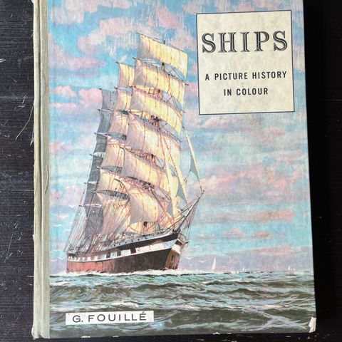 G. Fouille - Ships - A picture history in colour