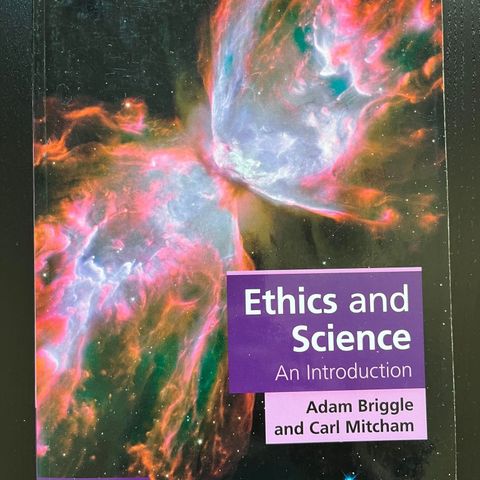 Ethics and Science An Introduction, Briggle and Mitcham