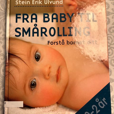 Stein Erik Ulvund - Fra baby til smårolling