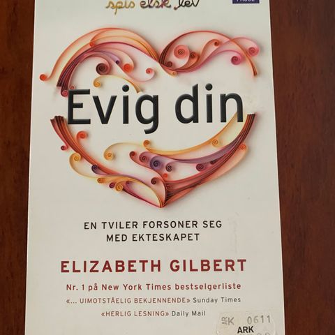 Evig din. Elizabeth Gilbert.