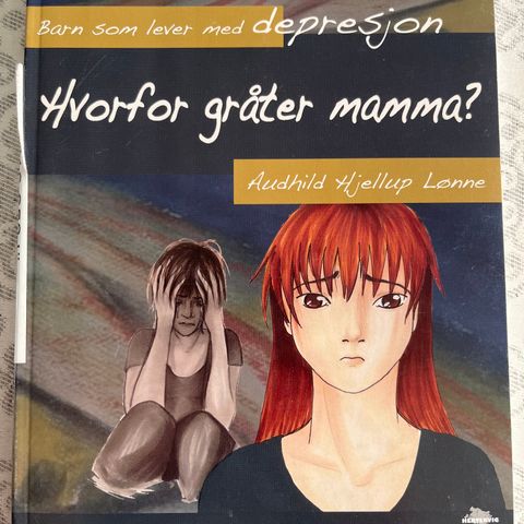 Audhild Lønne - Hvorfor gråter mamma?