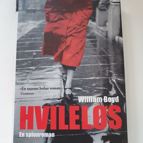 Hvileløs. En spionroman. William Boyd