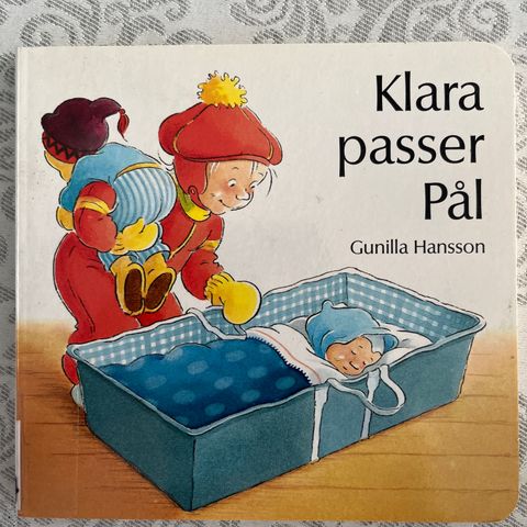 Gunilla Hansson - Klara passer Pål