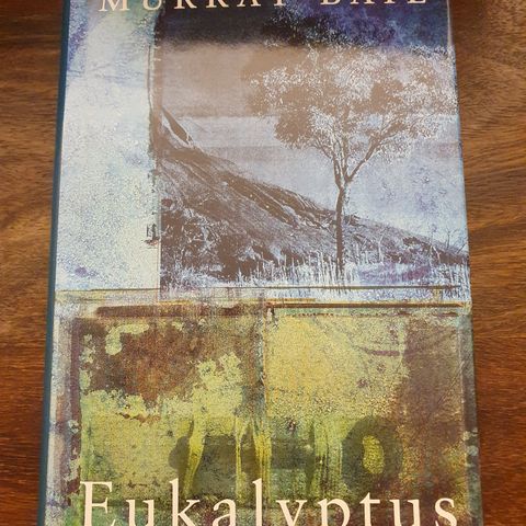 Eukalyptus. Murray Bail