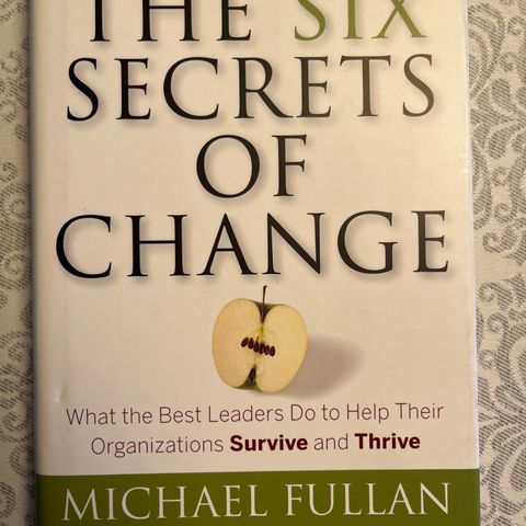 Michael Fullan - The six secrets of change