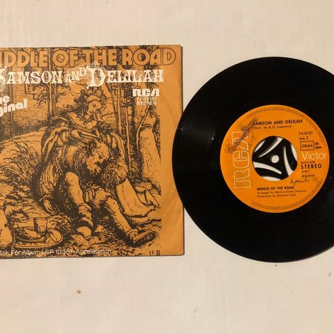 MIDDLE OF THE ROAD / SAMSON AND DELILAH - 7" VINYL SINGLE