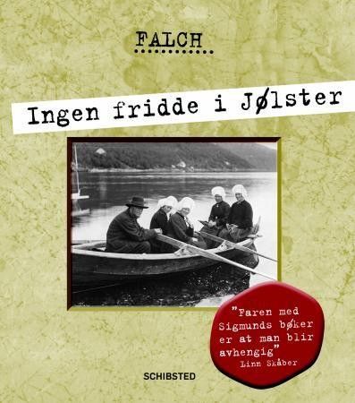 Ingen fridde i Jølster. Sigmund Falch