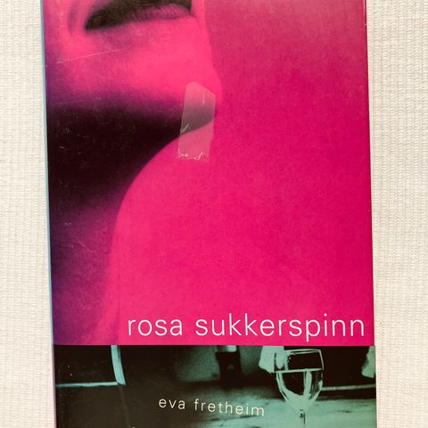 BokFrank: Eva Fretheim; Rosa sukkerspinn (1998)