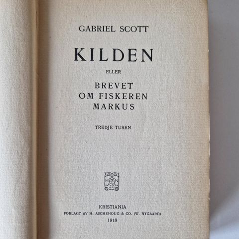 Gabriell Scott - Kilden. Førsteutgave 1918.