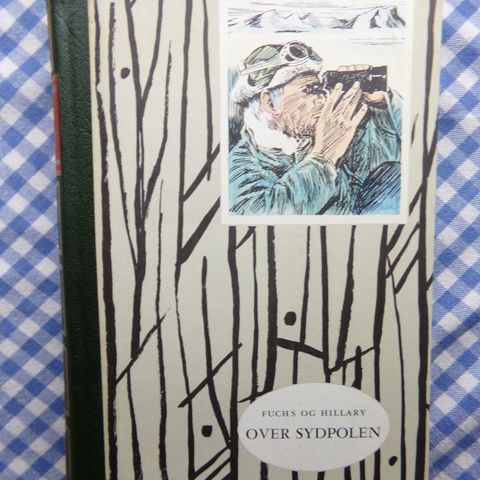 "Over Sydpolen" av Vivian Fuchs & Edmund Hillary.