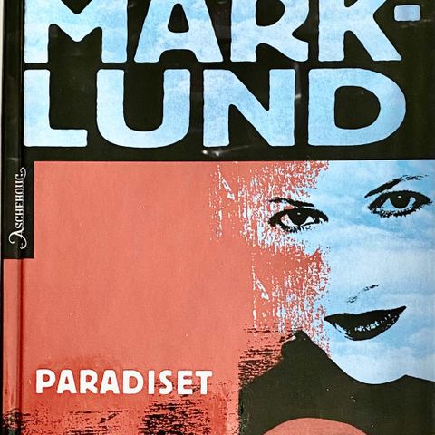 Liza Marklund: "Paradiset"