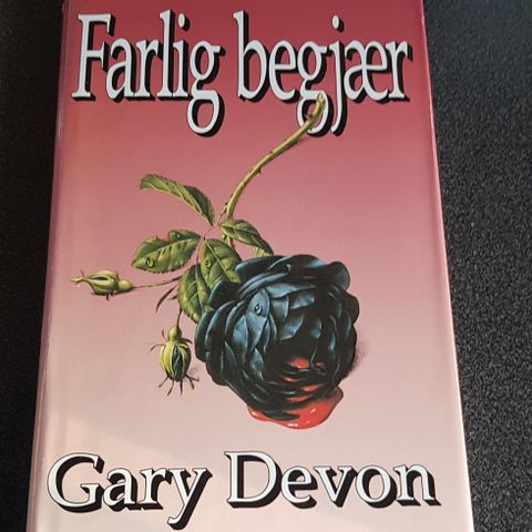 "Farlig begjær " av Gary Devon