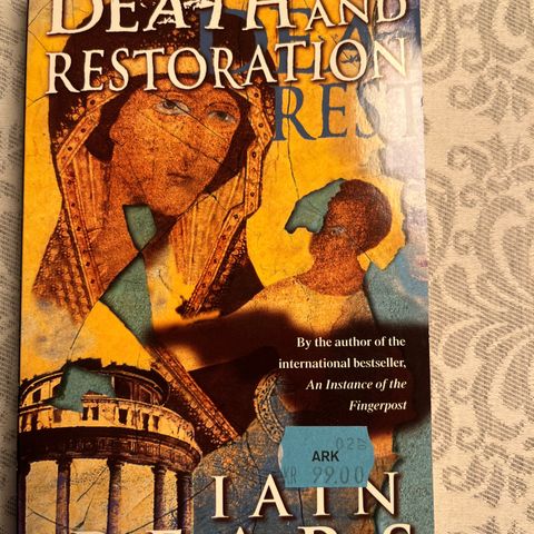 Iain Pears - Death and restoration