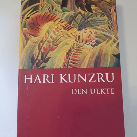 Den uekte. Hari Kunzru