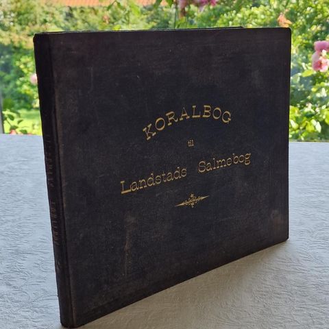 Koralbog til Landstads Salmebog (1911) Ludv. M. Lindeman.