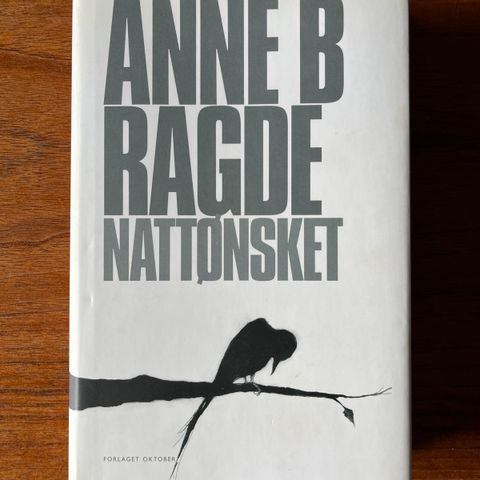 Anne B. Ragde - Nattønsket