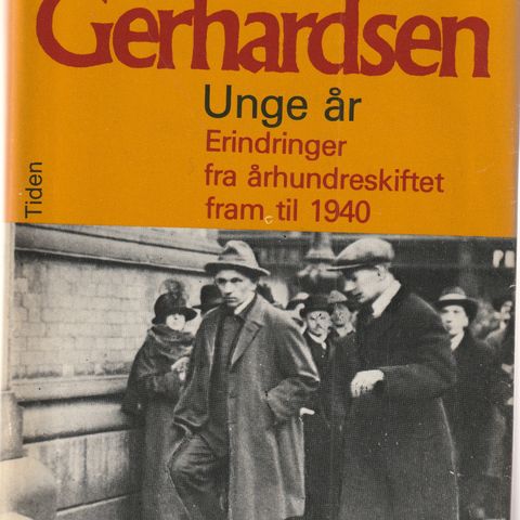 Einar Gerhardsen Unge år Erindringer fram til 1940 Signert hilsen