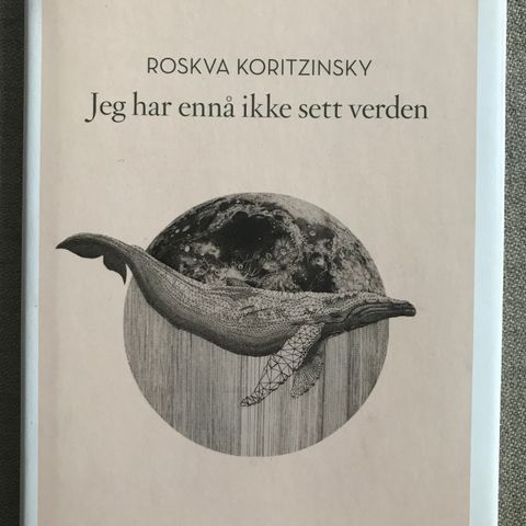 Roskva Koritzinsky - Jeg har ennå ikke sett verden